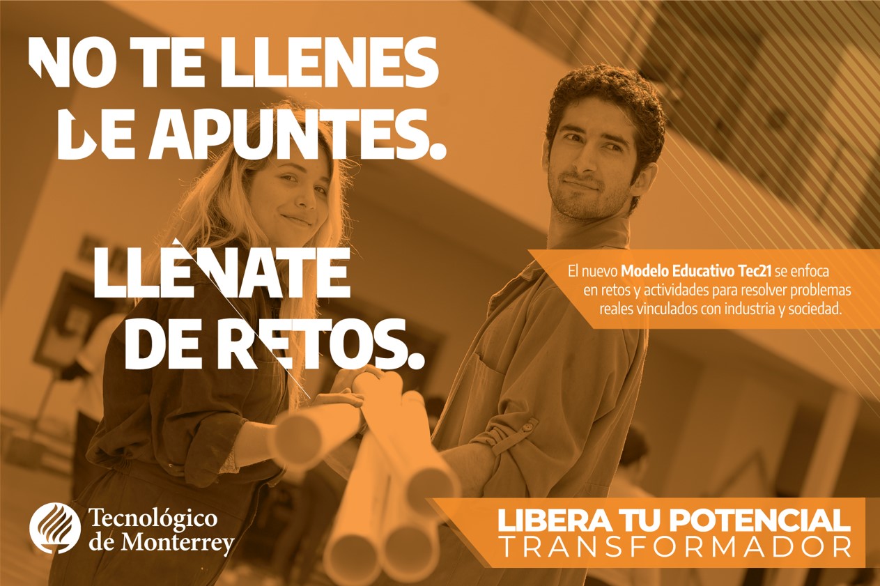 Banner del Modelo Educativo TEC21 del Tec de Monterrey: No te llenes de apuntes, llénate de Retos