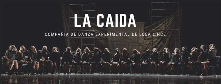 'La Caída' por Compañía de Danza Experimental Lola Lince. 