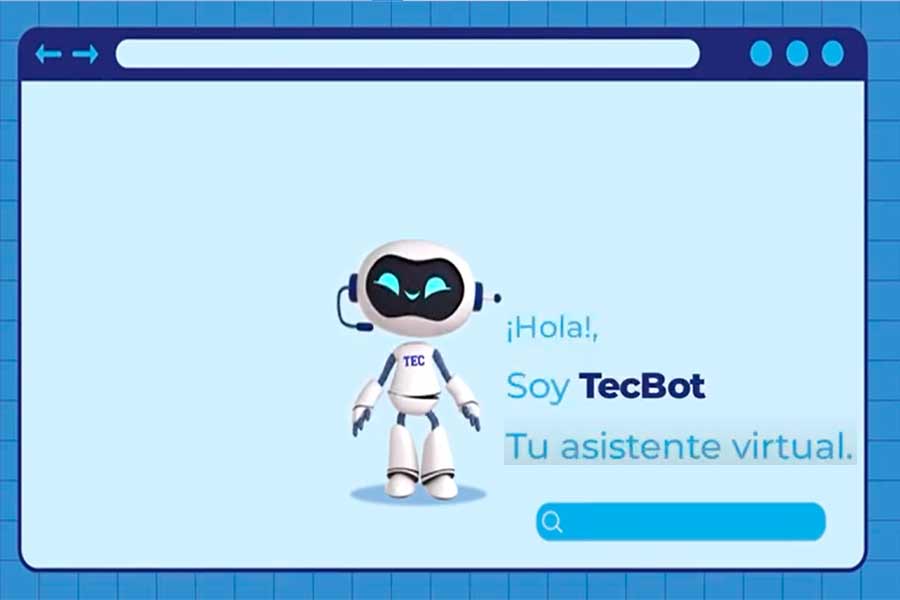 TECbot es el asistente virtual del Tecnológico de Monterrey.