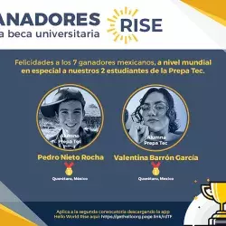 Los estudiantes Pedro Nieto y Valentina Barrón de PrepaTec Campus Querétaro, recibieron la Beca Rise 2021